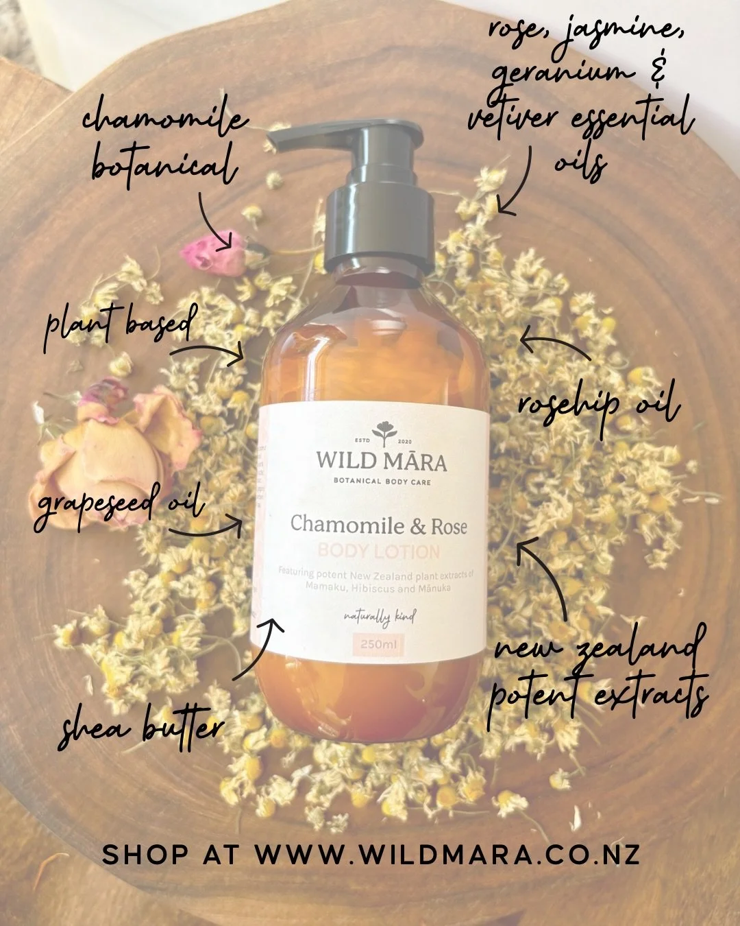 Chamomile &amp; Rose Body Lotion 

A lightweight body lotion enriched with nourishing, luxurious plant oils, shea butter and potent New Zealand plant extracts. This formula leaves your skin feeling soft, silky and intensely moisturised.

Made in smal