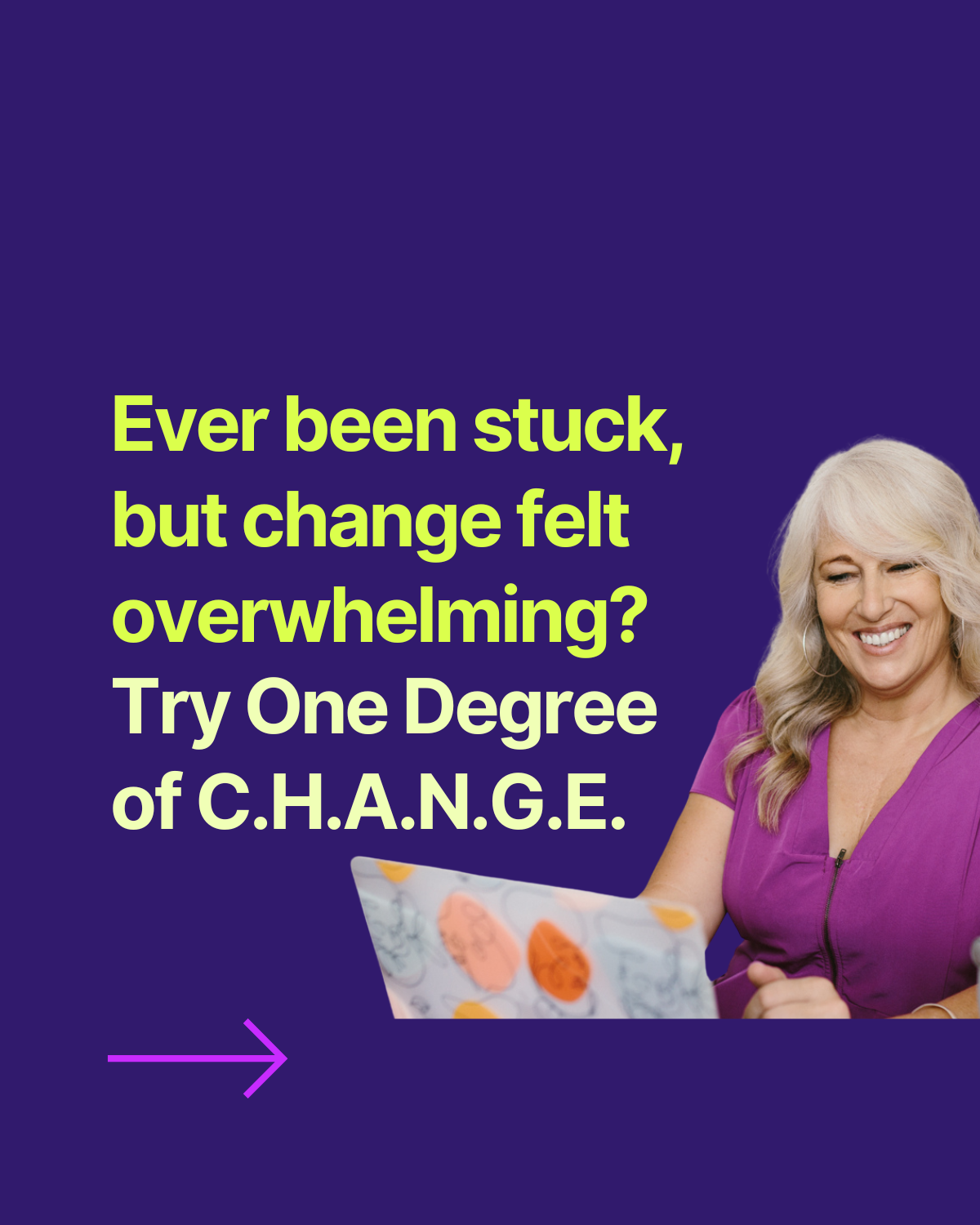 One Degree of C.H.A.N.G.E.