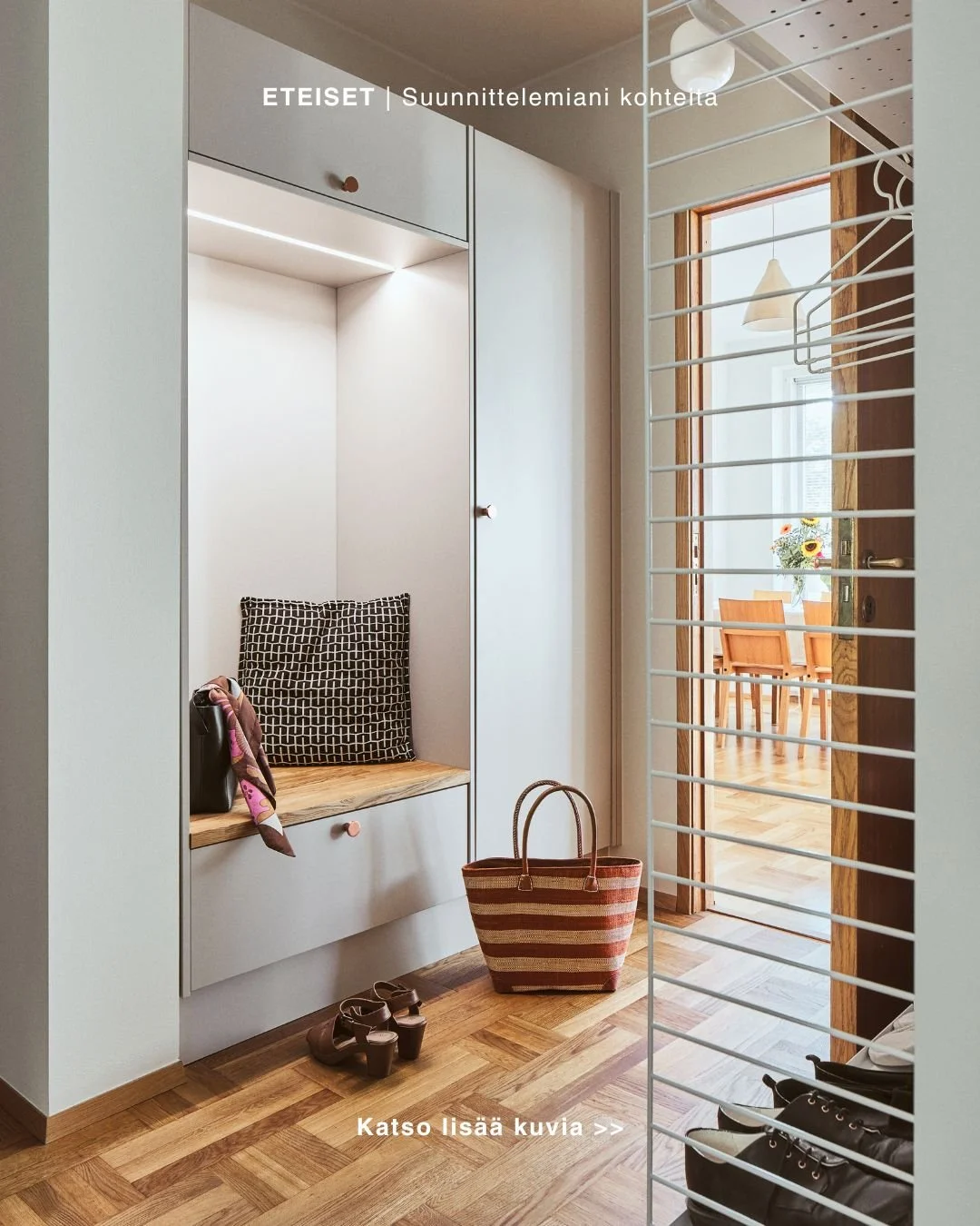 Eteinen - suunnittelemiani kohteita vuosien varrelta. 
On ollut niin iso ilo saada olla osa n&auml;ist&auml; jokaista, erilaista projektia &lt;3 

Suunnittelen eteisen kokonaisvaltaisia muutoksia tilamuutoksista (mm. sein&auml;n purut ja uusien raken