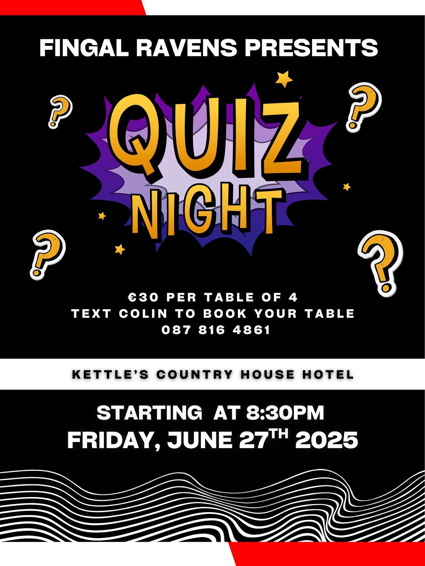 📣 Support the Fingal Ravens Ladies Team! 🖤💜

We&rsquo;re hosting a Quiz Night to help fund our physio sessions for the year &mdash; and we need your support! 💪

🗓️ Friday, June 27th, 2025
🕣 Starts at 8:30PM
📍 Kettle&rsquo;s Country House Hotel