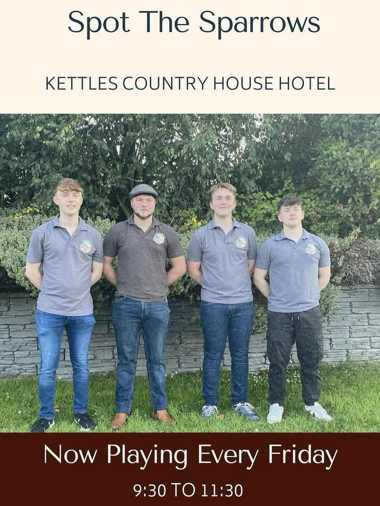 🎶 Live Music Fridays Just Got Better! 🎶

Join us at Kettles Country House Hotel for an unforgettable night with Spot The Sparrows &mdash; playing every Friday from 9:30 to 11:30 PM in the Main Lounge.

Grab a drink, find your spot, and let the musi