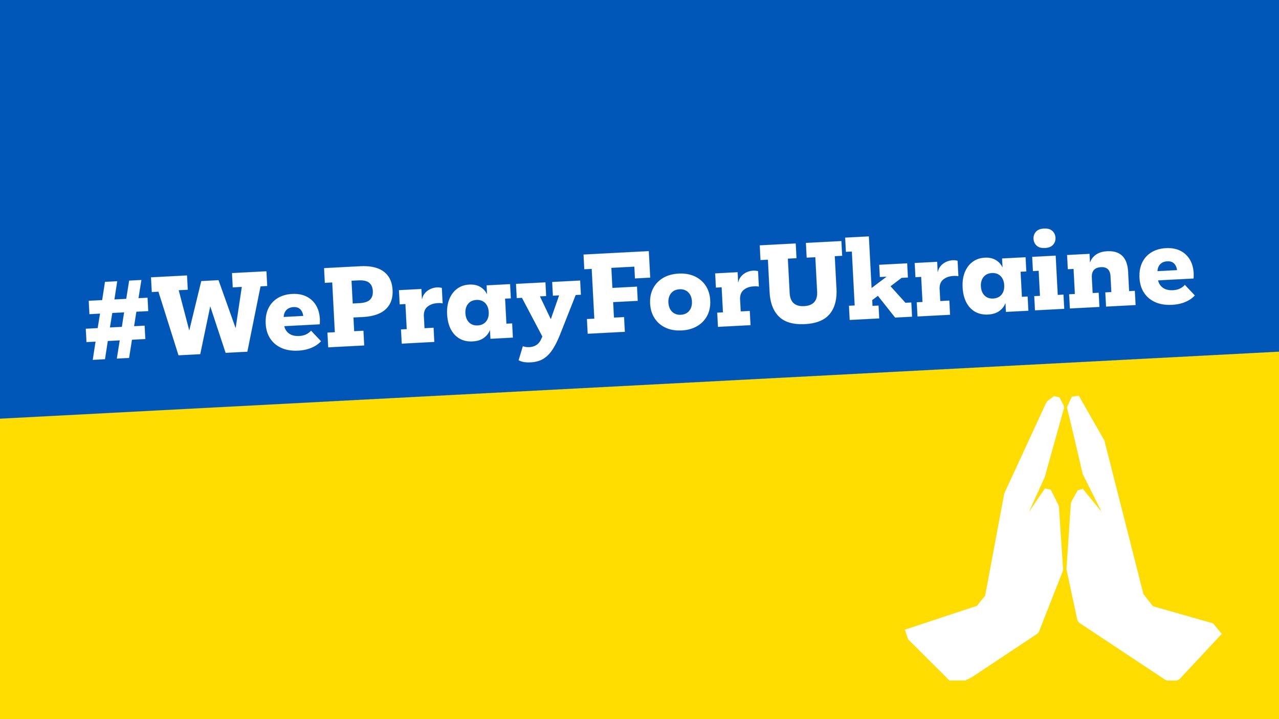 16x9 banner-We Pray For Ukraine-RGB.jpg
