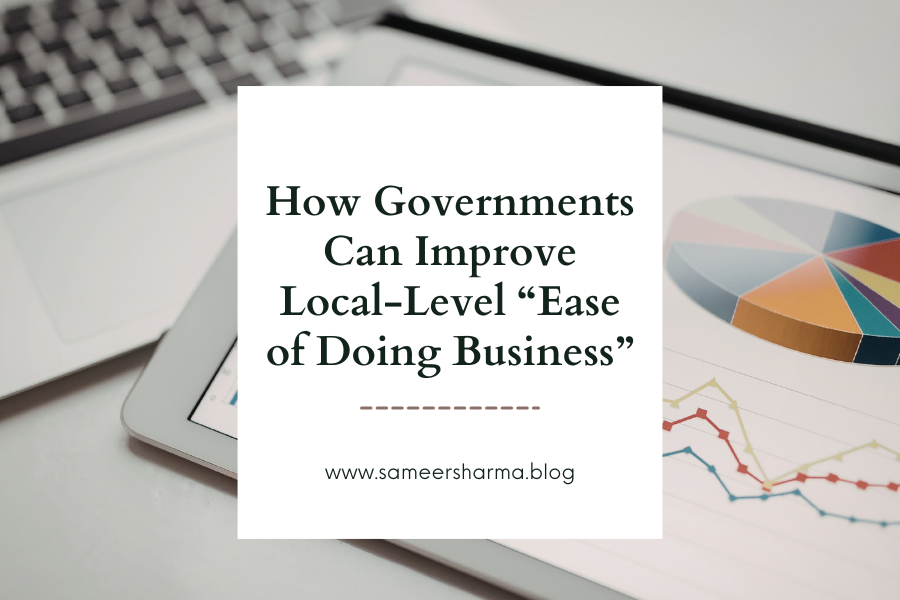 How Governments Can Improve Local-Level “Ease of Doing Business”