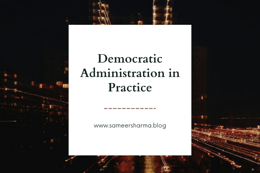 Democratic Administration in Practice