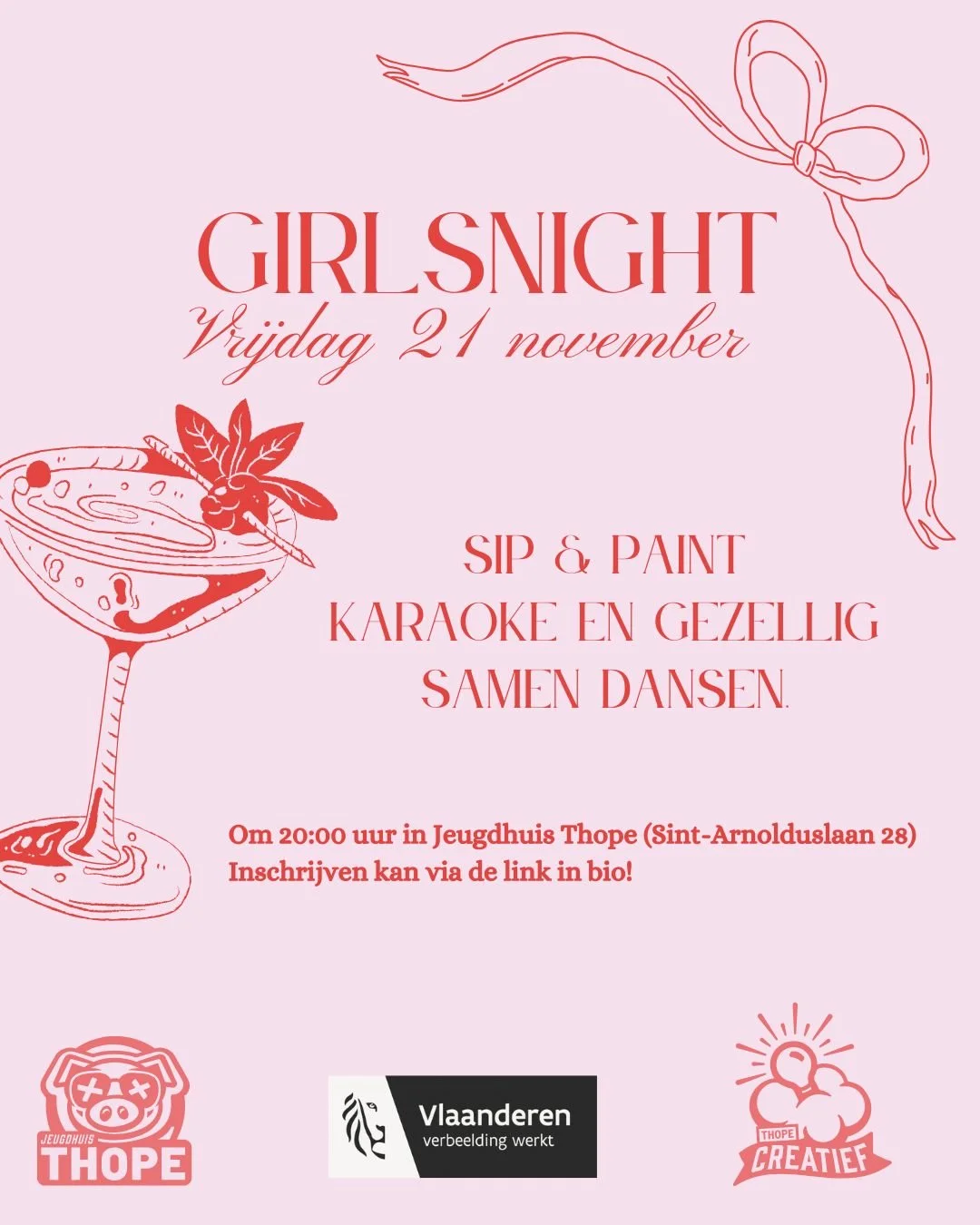 ๐
 Thope Girlsnight! ๐
Op vrijdag 21 november is het zover — dé avond voor alle girls! โจ
Wij organiseren een gezellige en onvergetelijke Girlsnight met alles wat je nodig hebt voor een topavond: dansen, sip & paint, en natuurlijk k