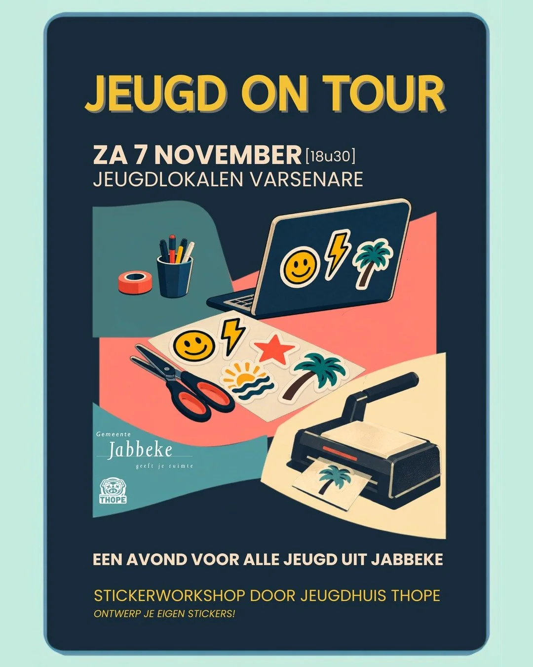 We zijn met Jeugdhuis Thope opnieuw aanwezig op Jeugd On Tour, deze keer met een stickerworkshop! Je kan GRATIS deelnemen als je onze jongerenbevraging invult i.s.m. gemeente Jabbeke (https://forms.gle/umBiR2uCo7pzqmjs5). Iedereen welkom op zaterdag 
