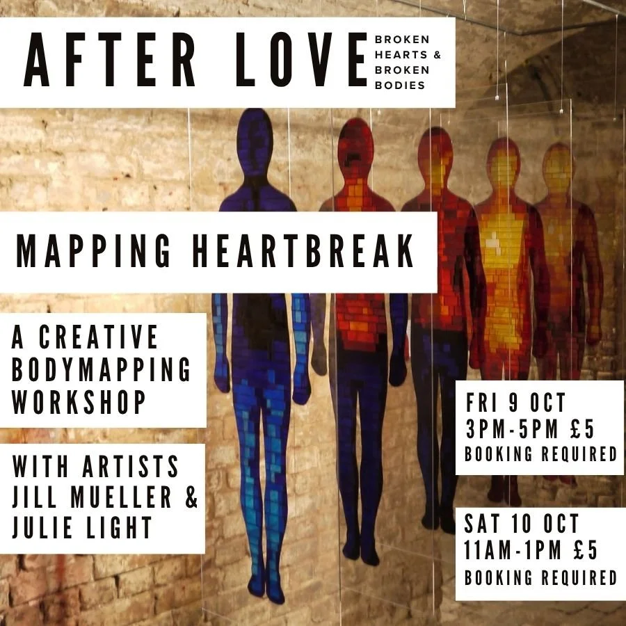 After Love - Mapping Heartbreak: A Creative Body Mapping Workshop