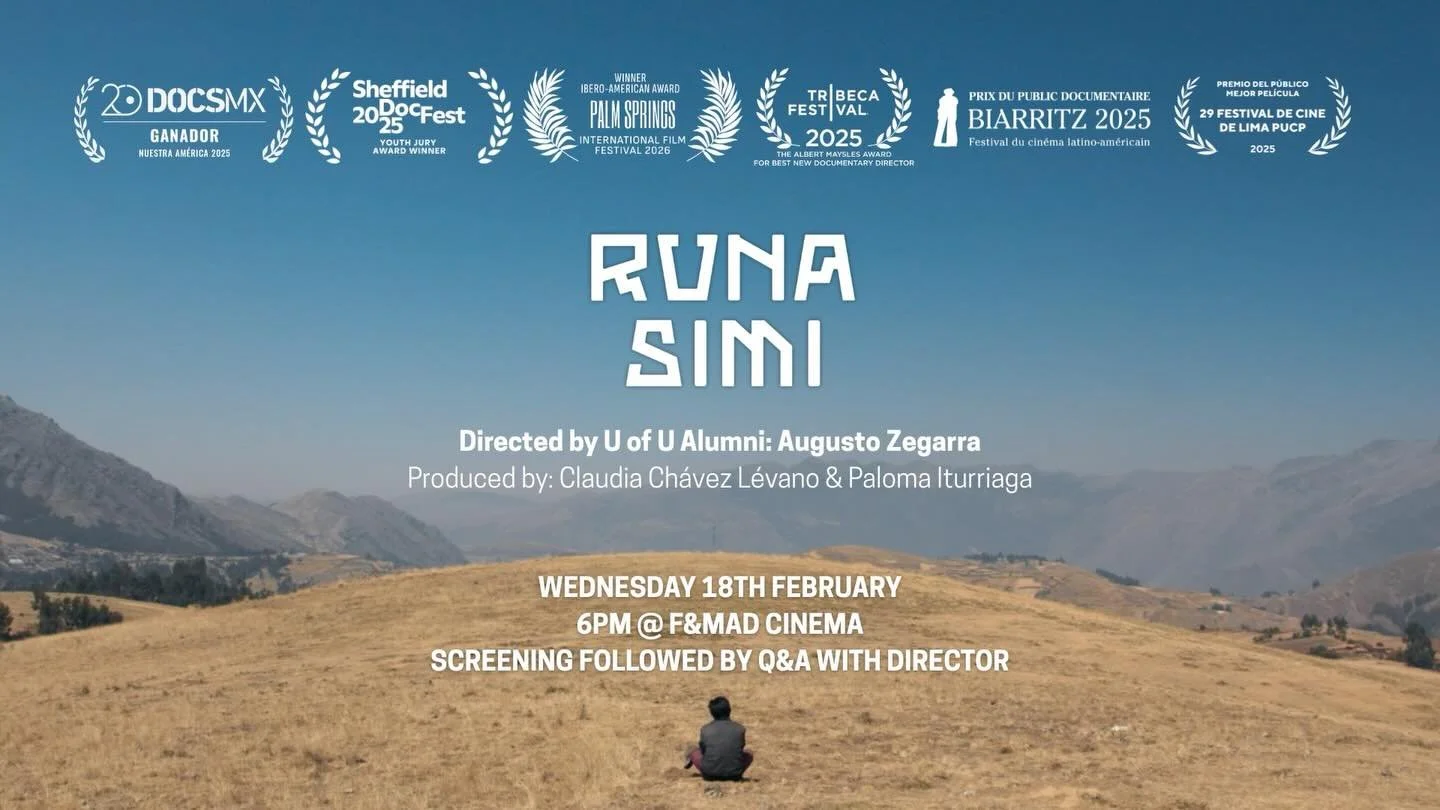 TONIGHT! (2/18)

Come to a special screening of the new documentary RUNA SIMI directed by U Film alum Augusto Zegarra!

Wednesday, Feb. 18th
6pm
F&amp;MAD Cinema (previously F&amp;MAD auditorium)
There will be a Q&amp;A with the director following th