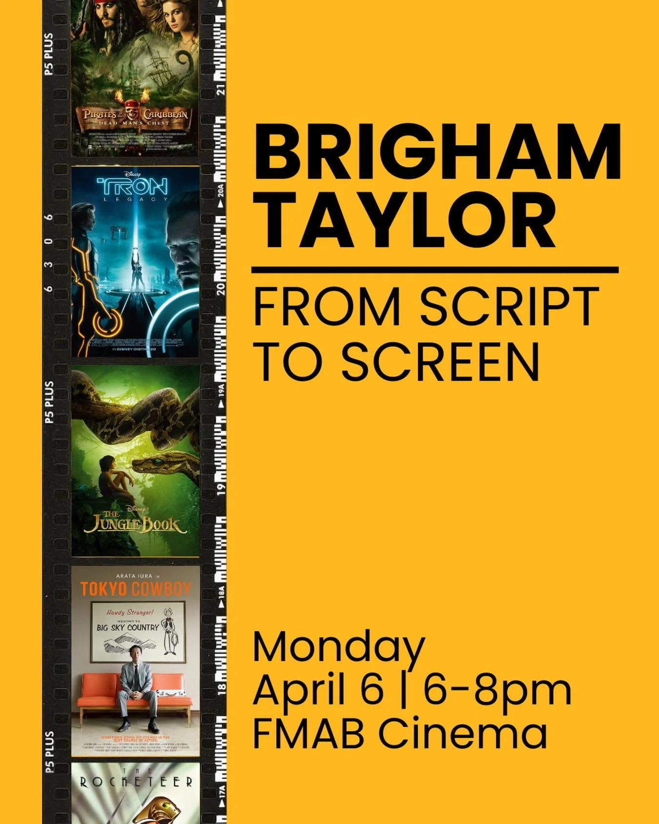 Learn from Independent Producer and Disney Executive BRIGHAM TAYLOR (whose credits include Pirates of the Caribbean, The Jungle Book, Tron: Legacy, and more) on how films go from idea to draft to production to premiere. 

This Monday, April 6, from 6