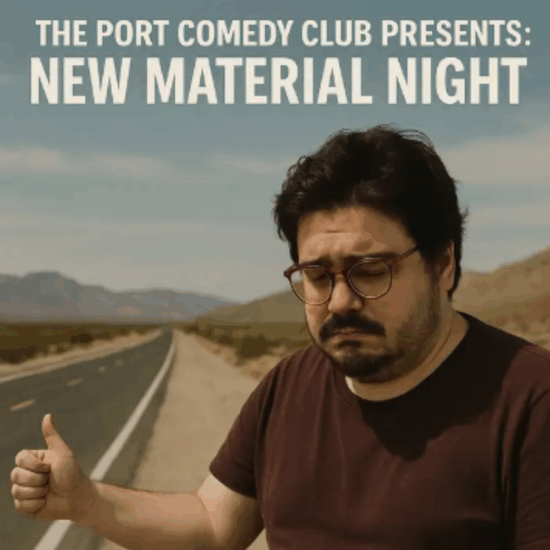 New Material Night at Port Comedy Club