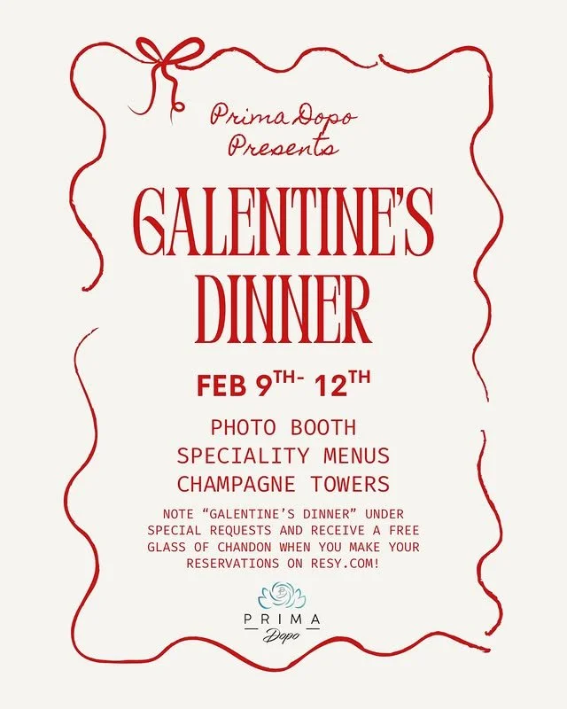 Prima Dopo Galentine's Dinner