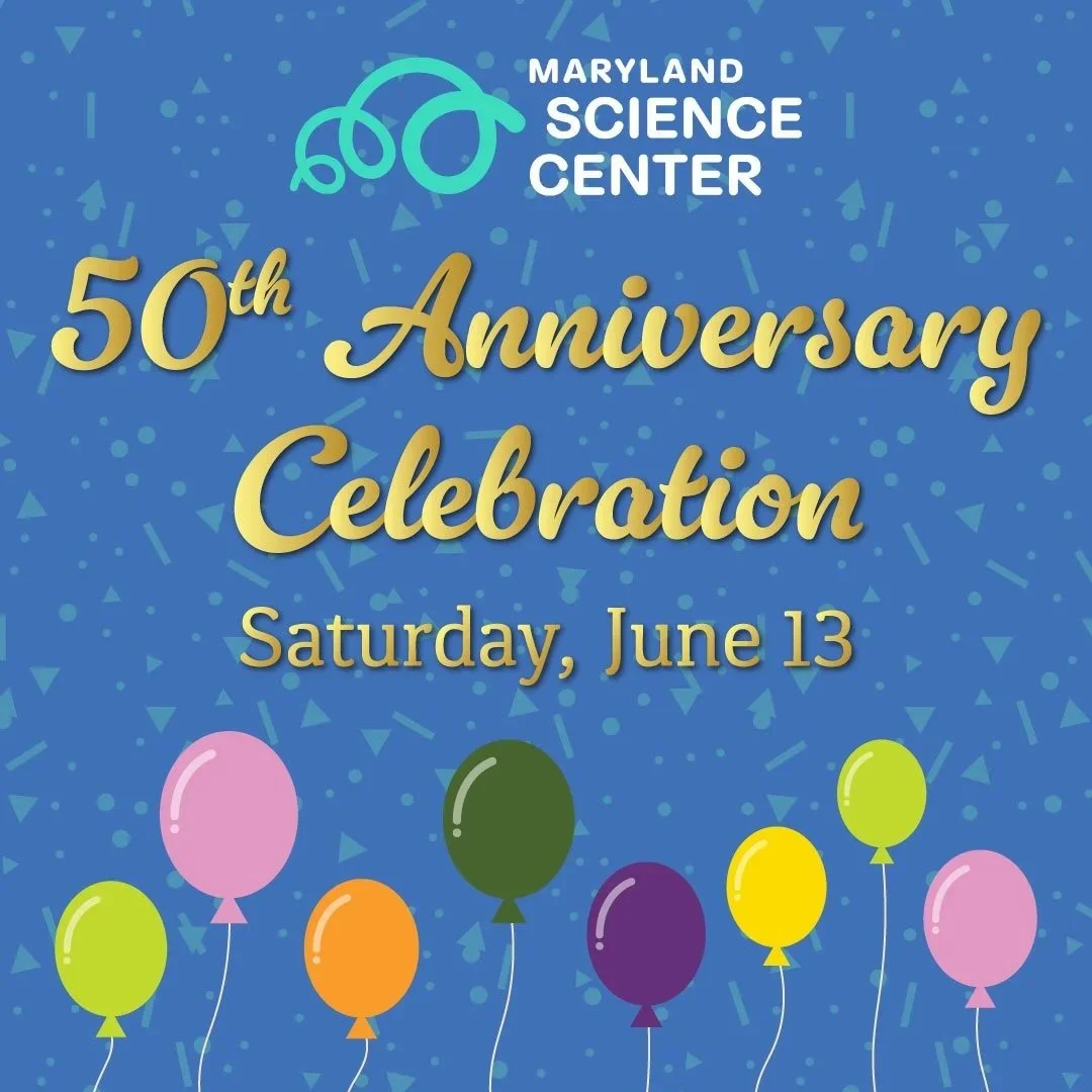 Maryland Science Center 50th Anniversary Celebration