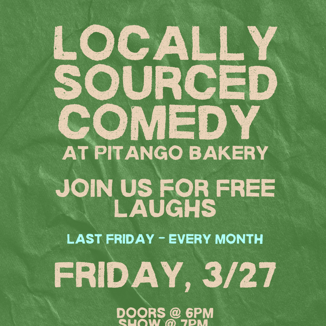 LOCALLY SOURCED COMEDY
