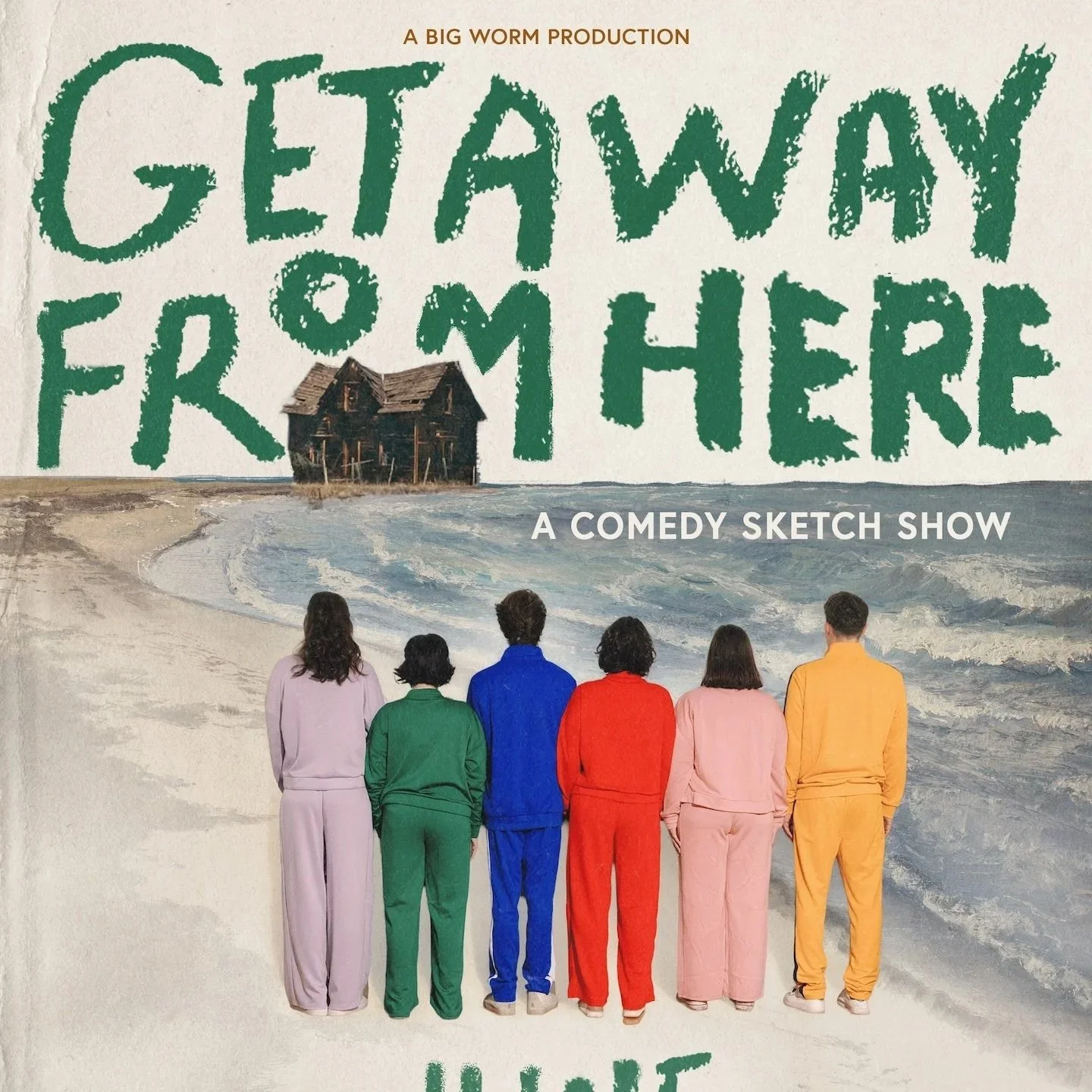 Getaway From Here: A Comedy Sketch Show