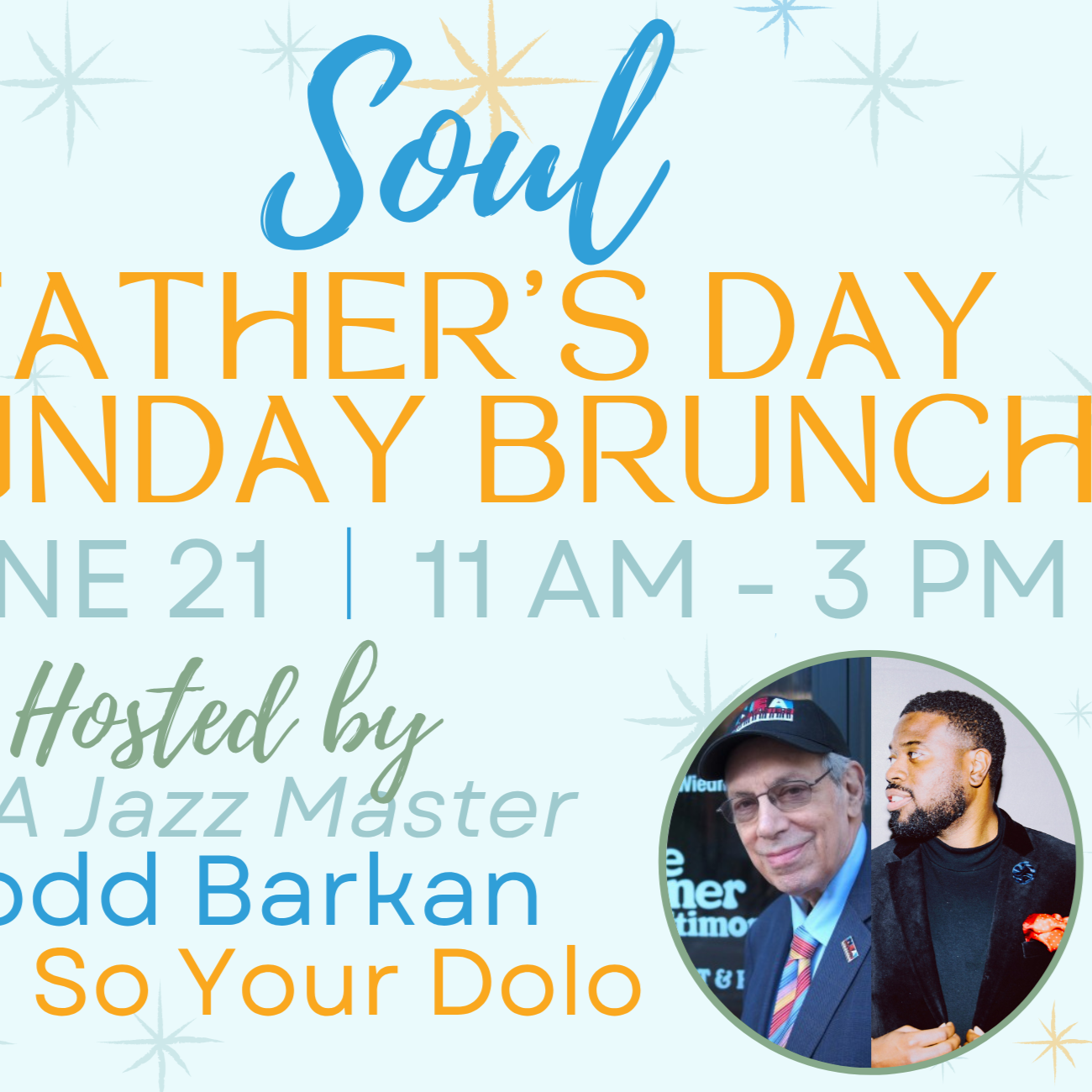 Father's Day Sunday Soul Brunch Buffet hosted by NEA Jazz Master Todd Barkan & DJ So Your Dolo