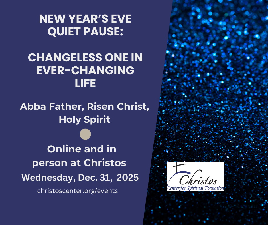 New Year's Eve Quiet Pause - Changeless One in Ever-Changing Life