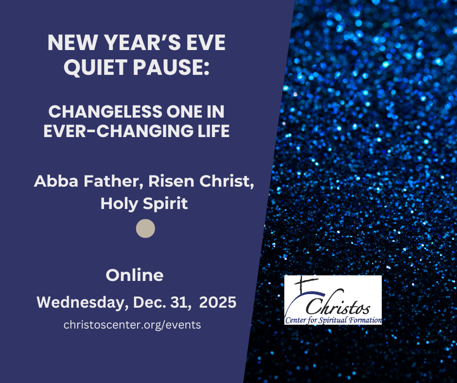New Year's Eve Quiet Pause: Changeless One in Ever-changing Life 