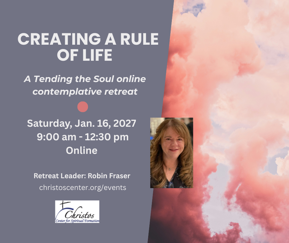 Creating a Rule of Life: An Online Contemplative Retreat 