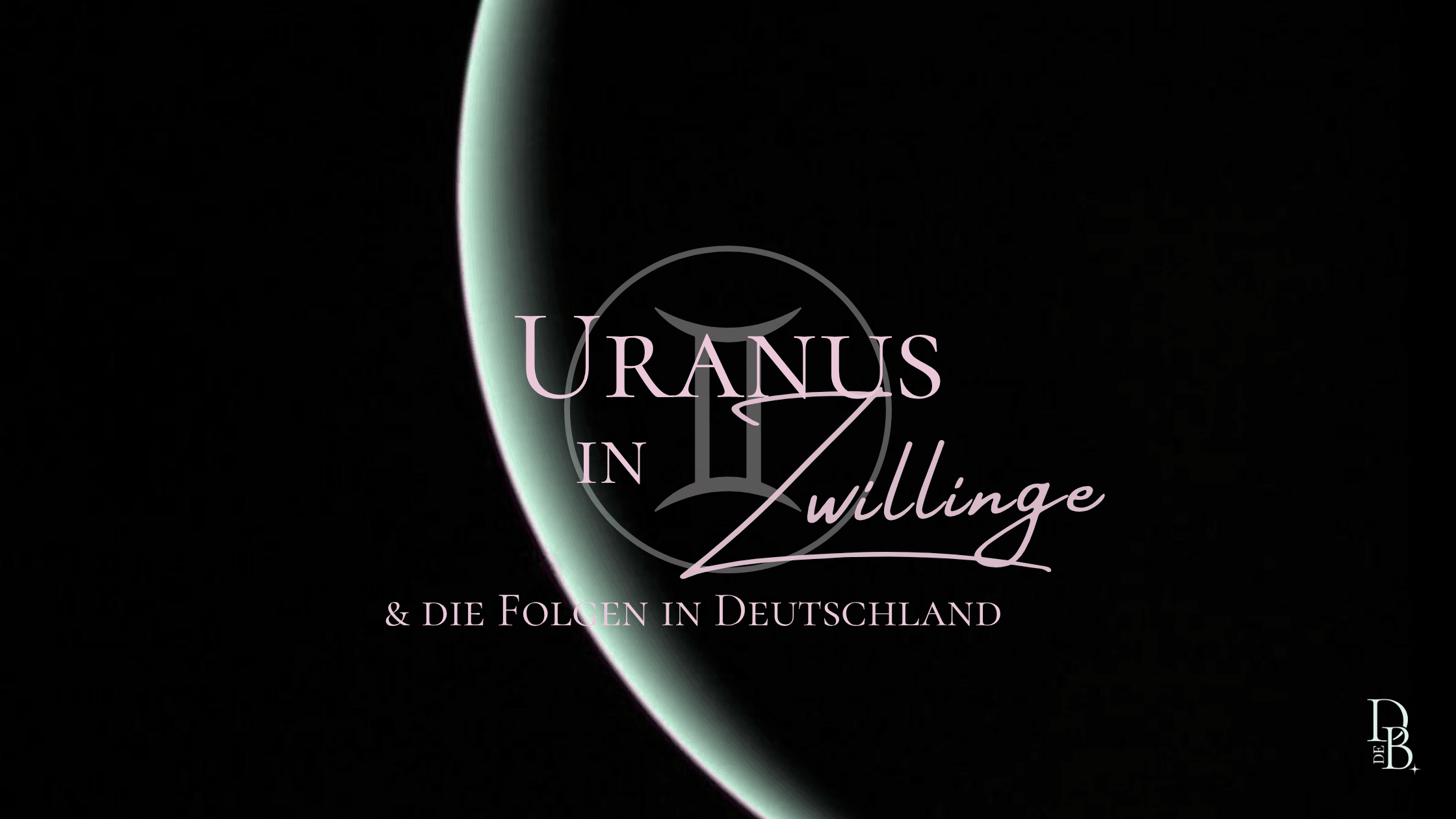 Uranus in Zwillinge & die Folgen in Deutschland