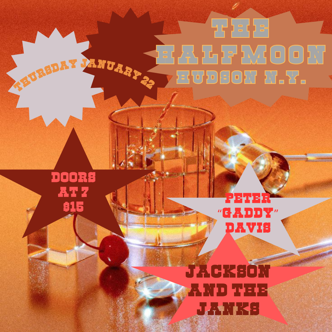 Jackson and the Janks/ Peter “Gaddy “ Davis