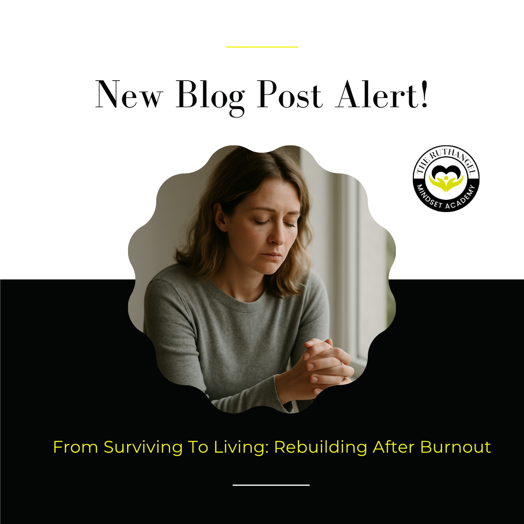From Surviving to Living: Rebuilding After Burnout