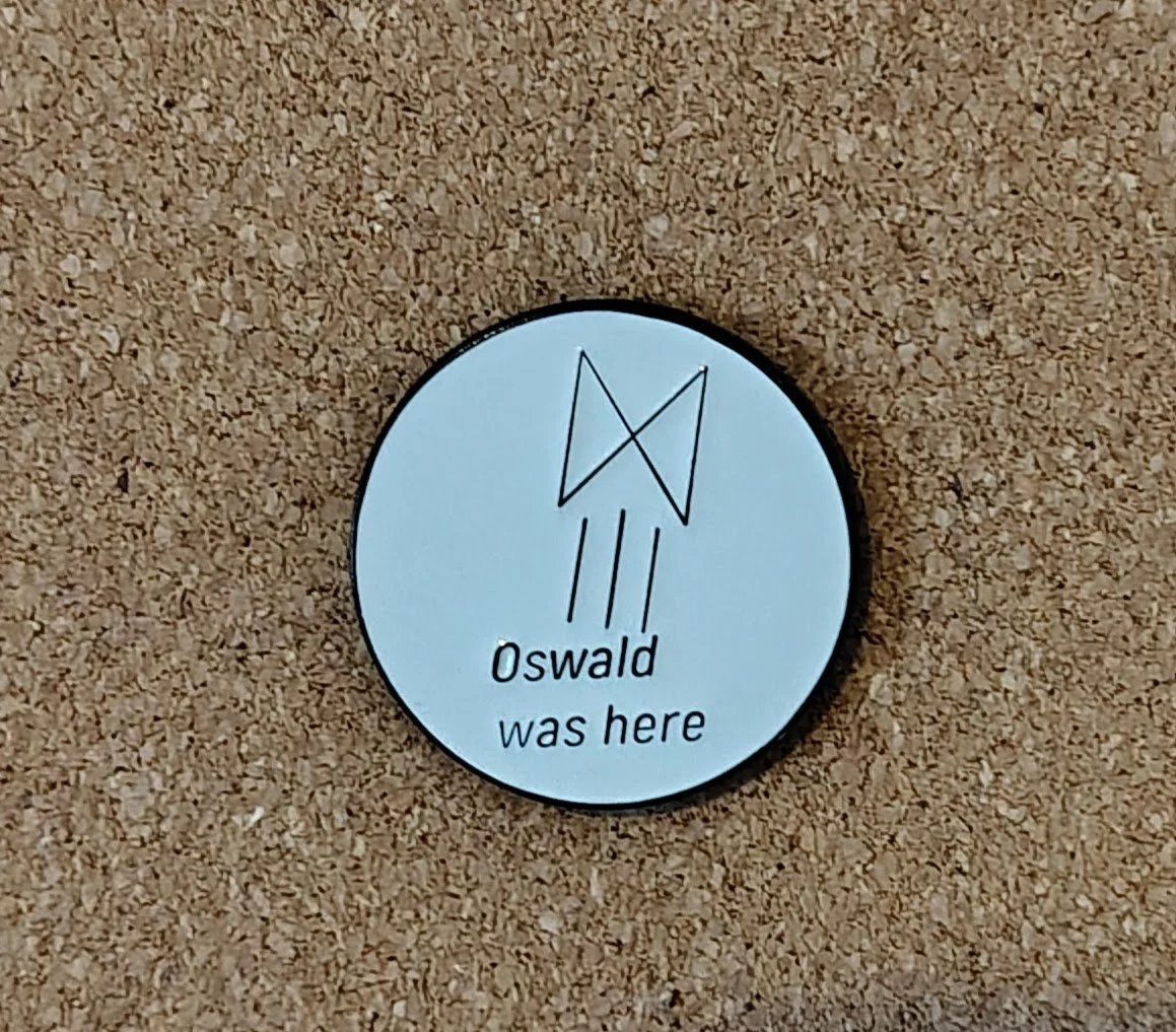 "Oswald was here" soft enamel pin