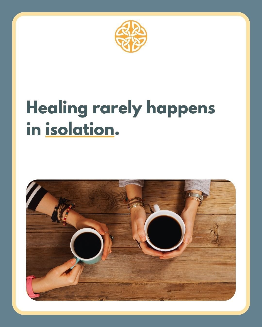 Mental health conversations often focus on individual coping skills, but healing is also deeply connected to relationships, community, safety, and understanding.

The right support can change how heavy life feels. Whether it&rsquo;s a therapist, frie