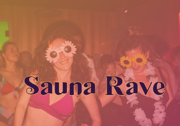 Sauna Rave at Joy Wellness
