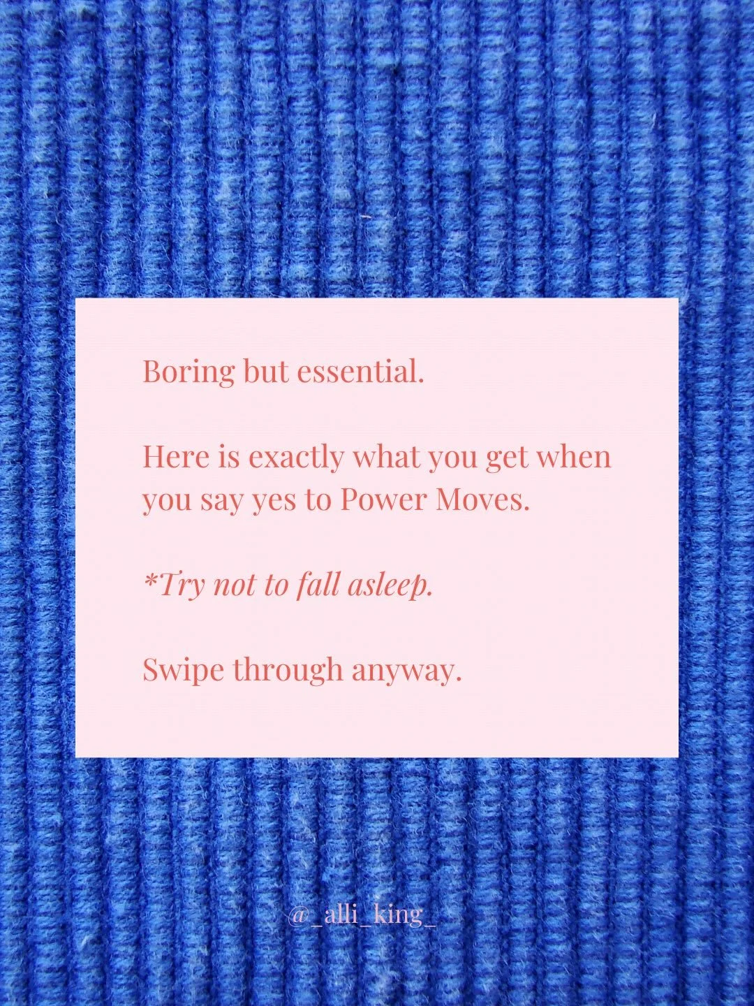 Power Moves is a course for women ready to shake up their life. Not in a big dramatic way. In an intentional, soft and sustainable way. 

Energy doesn&rsquo;t need your participation to influence your life. You are either choosing to work with it and
