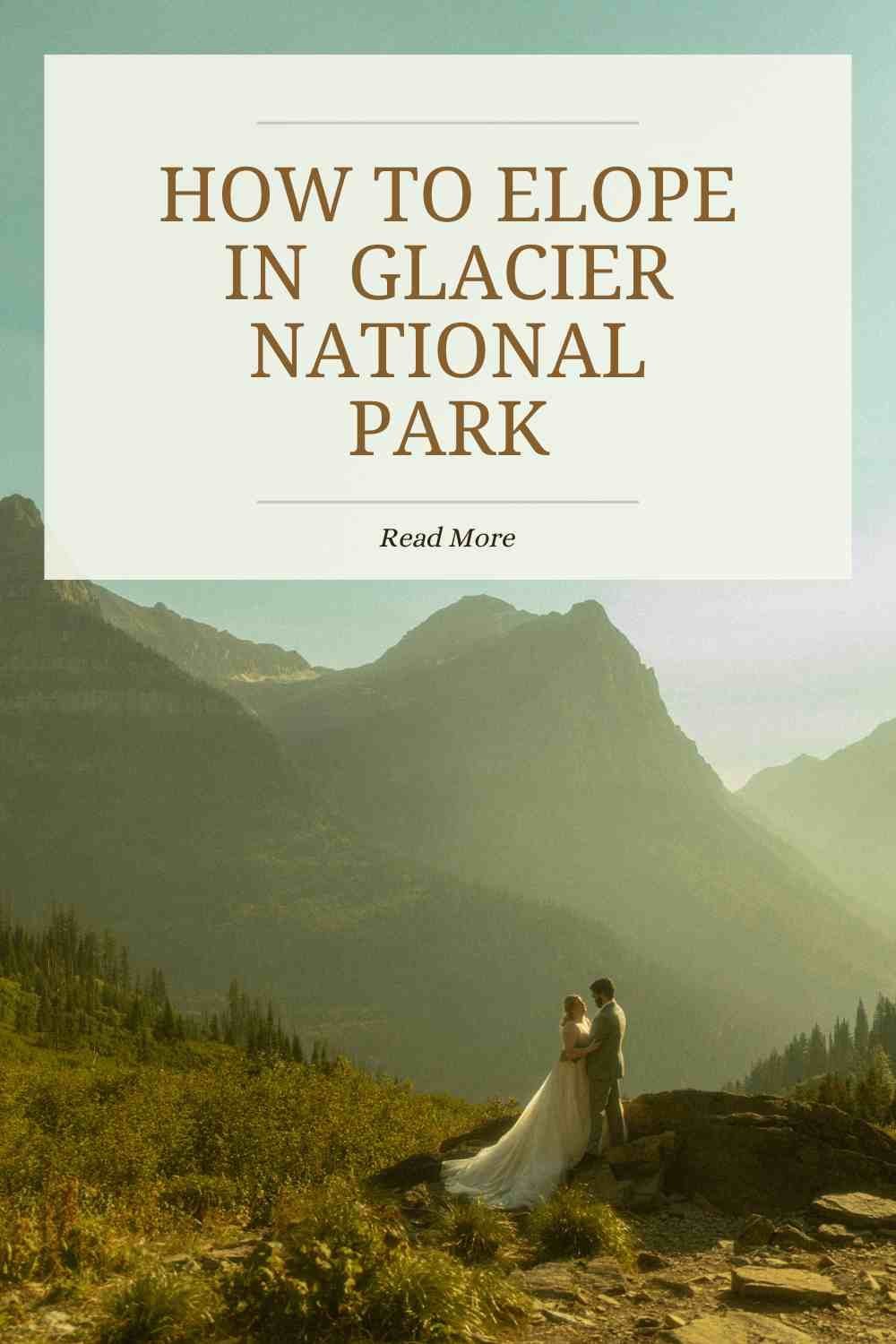 Glacier National Park Elopement Guide