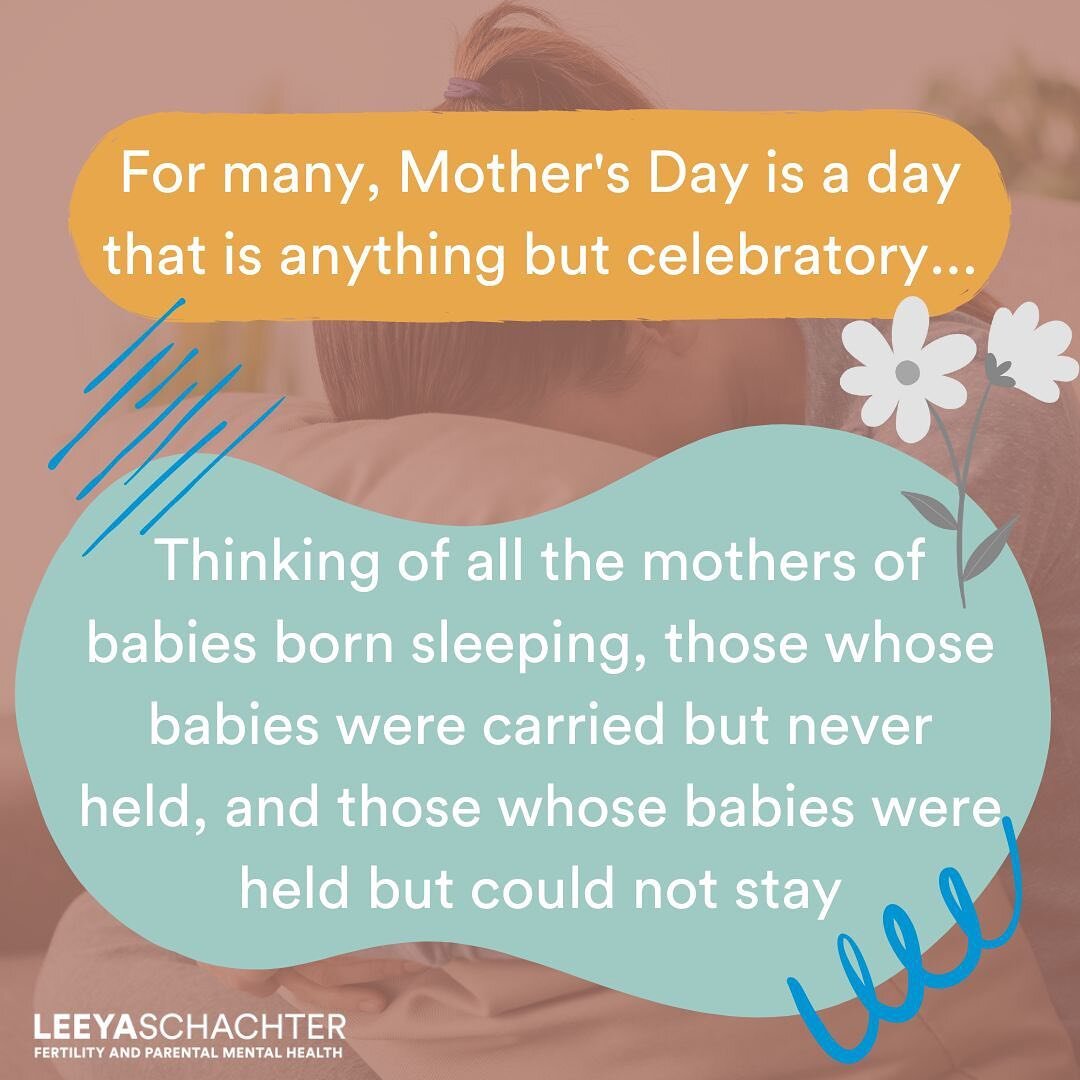 Although Mother&rsquo;s Day is a day meant for celebration, for many, it is anything but celebratory. For those who have experienced pregnancy or infant loss and those who are in the trenches of infertility, Mother&rsquo;s Day can feel like having sa