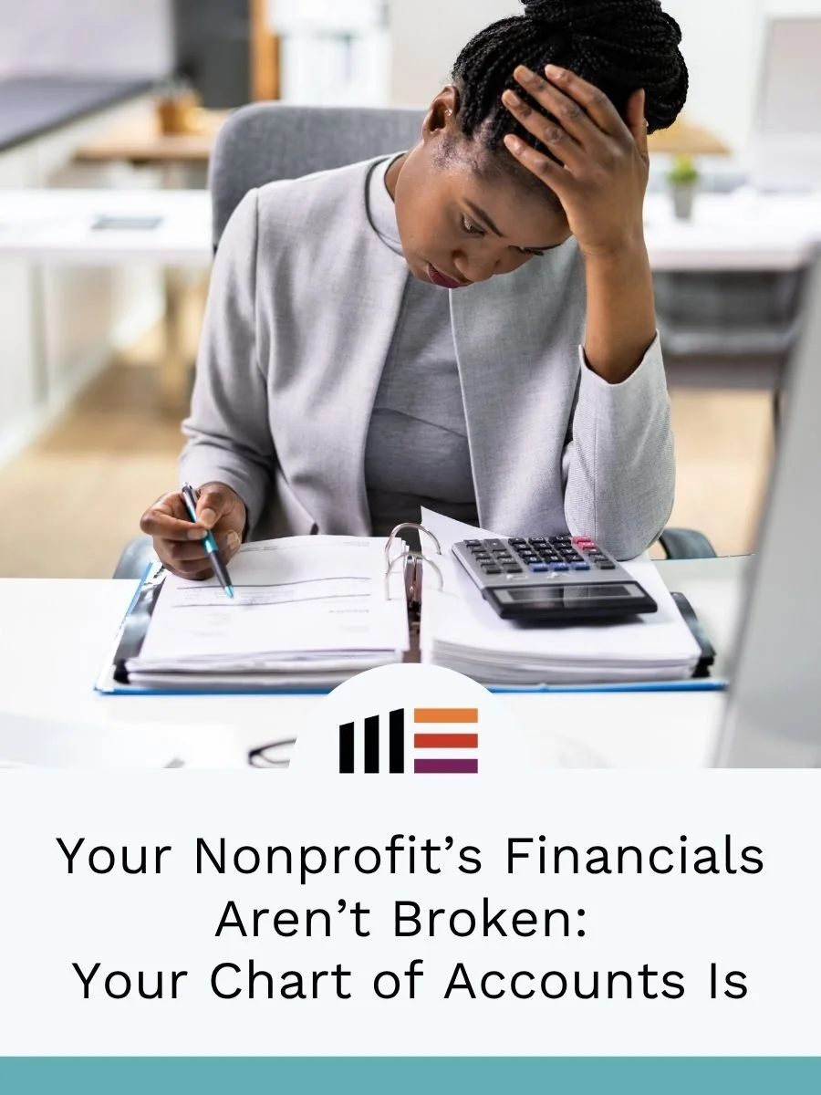 Your Nonprofit’s Financials Aren’t Broken: Your Chart of Accounts Is