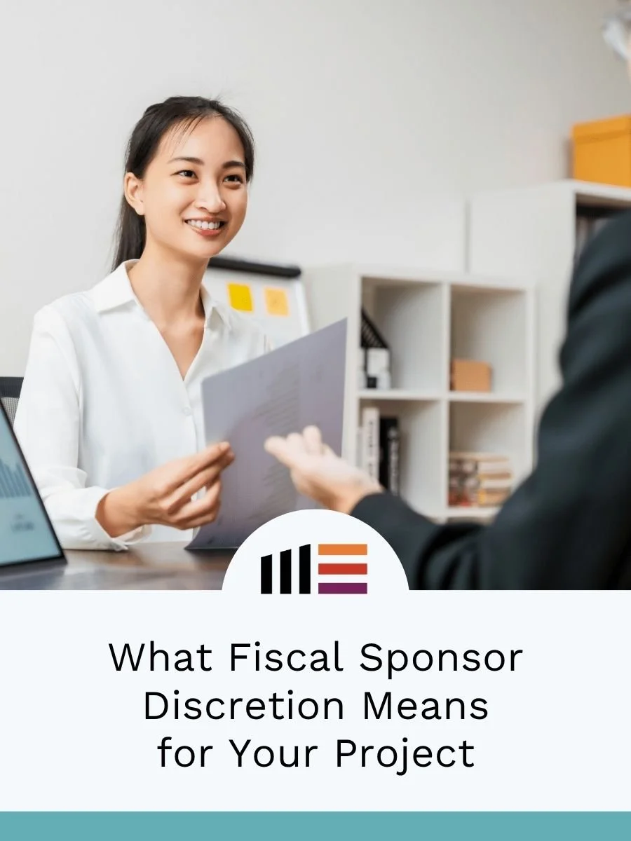 What Fiscal Sponsor Discretion Means for Your Project