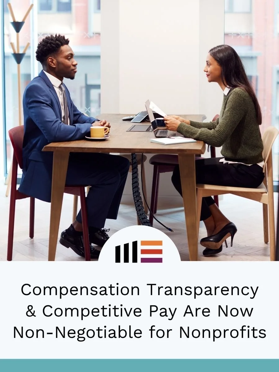 Compensation Transparency &amp; Competitive Pay Are Now Non-Negotiable for Nonprofits