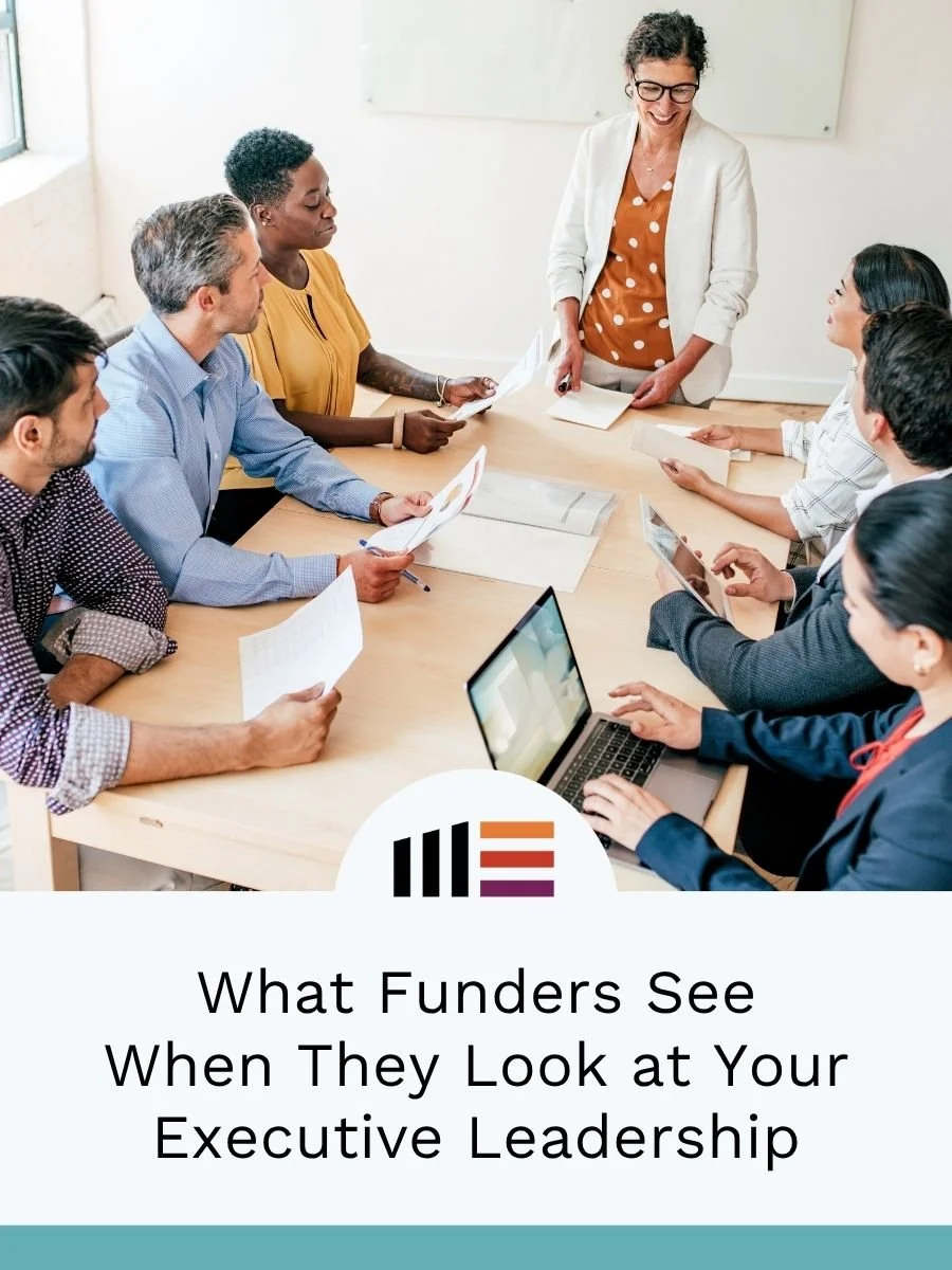 What Funders See When They Look at Your Executive Leadership