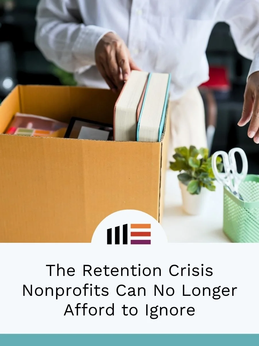 The Retention Crisis Nonprofits Can No Longer Afford to Ignore