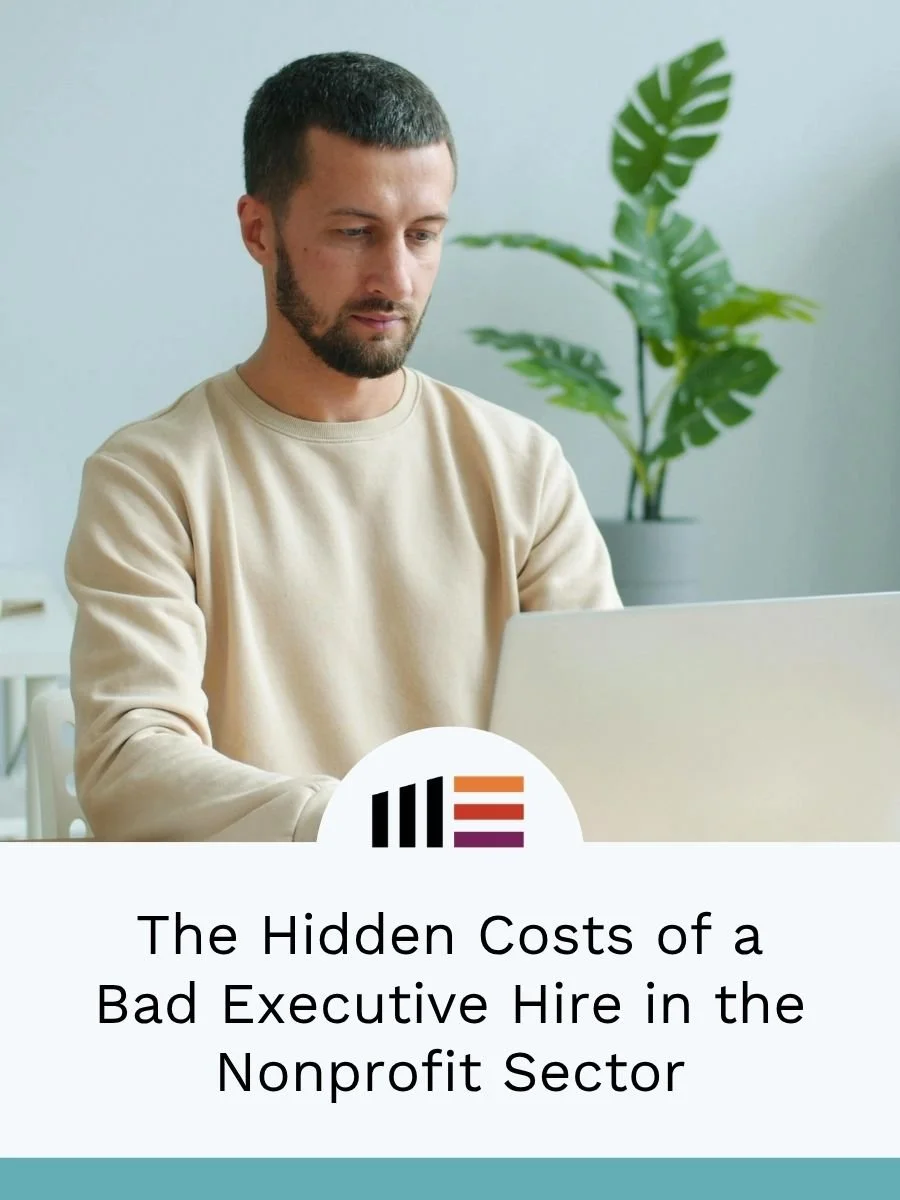 The Hidden Costs of a Bad Executive Hire in the Nonprofit Sector
