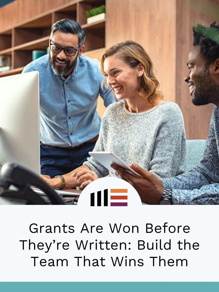 Grants Are Won Before They’re Written: Build the Team That Wins Them