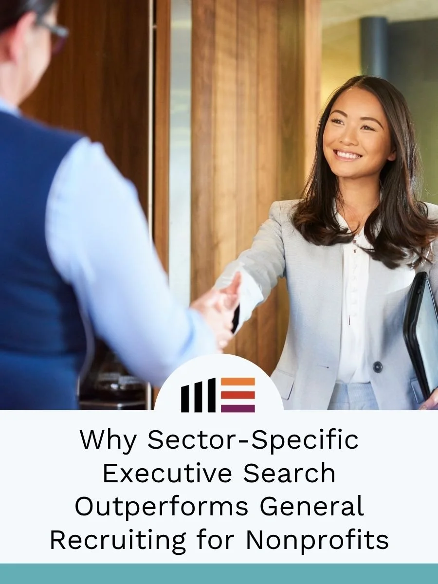 Why Sector-Specific Executive Search Outperforms General Recruiting for Nonprofits