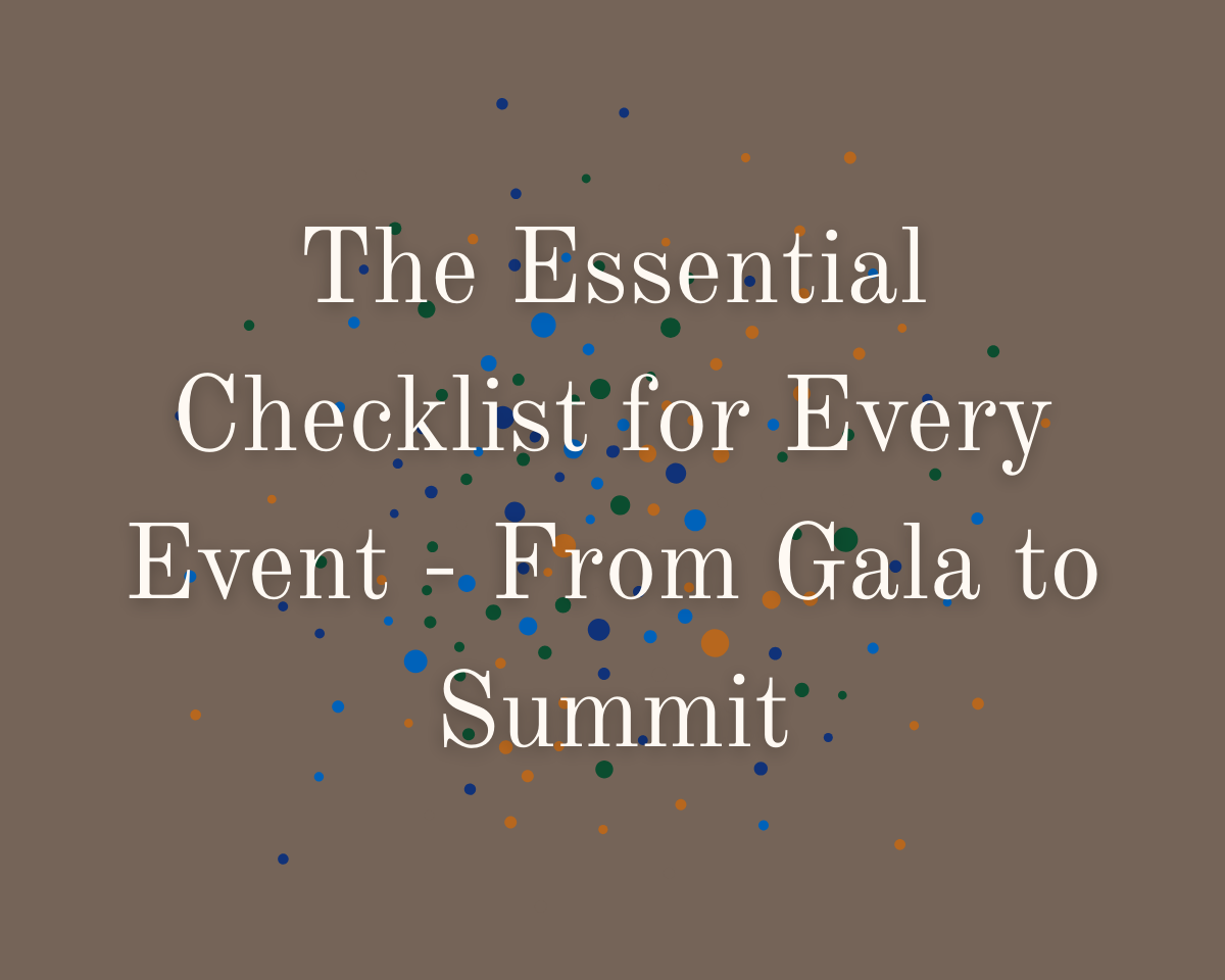 The Essential Checklist for Every Event—From Gala to Summit