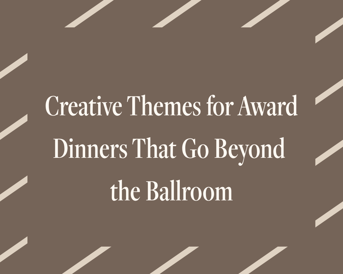 Creative Themes for Award Dinners That Go Beyond the Ballroom