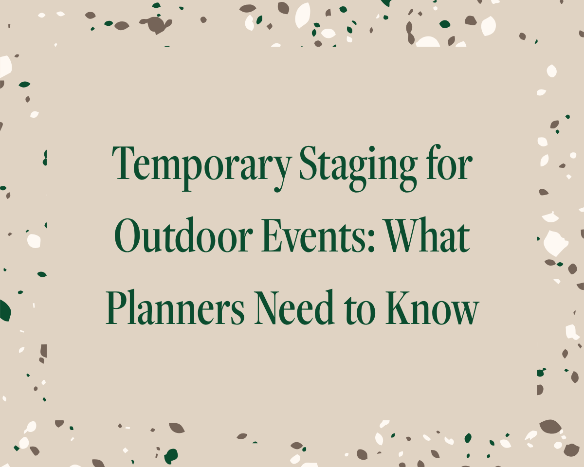 Temporary Staging for Outdoor Events: What Planners Need to Know