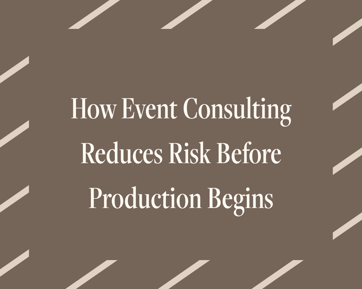 How Event Consulting Reduces Risk Before Production Begins
