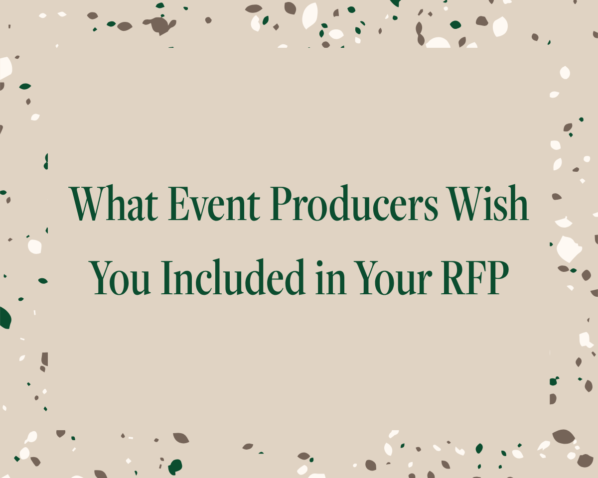 What Event Producers Wish You Included in Your RFP