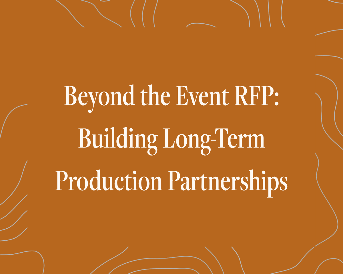 Beyond the Event RFP: Building Long-Term Production Partnerships