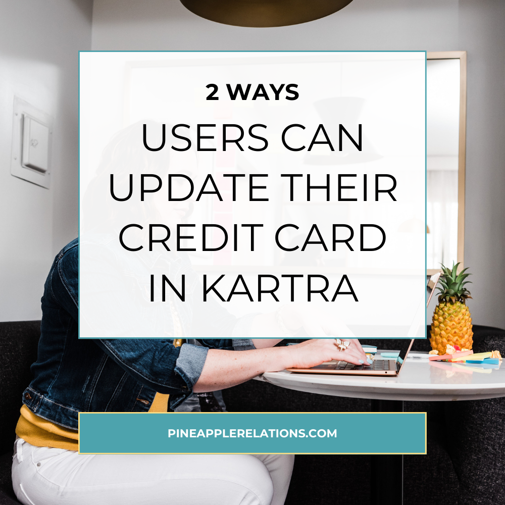 How Do My Users Update Their Credit Card In Kartra?