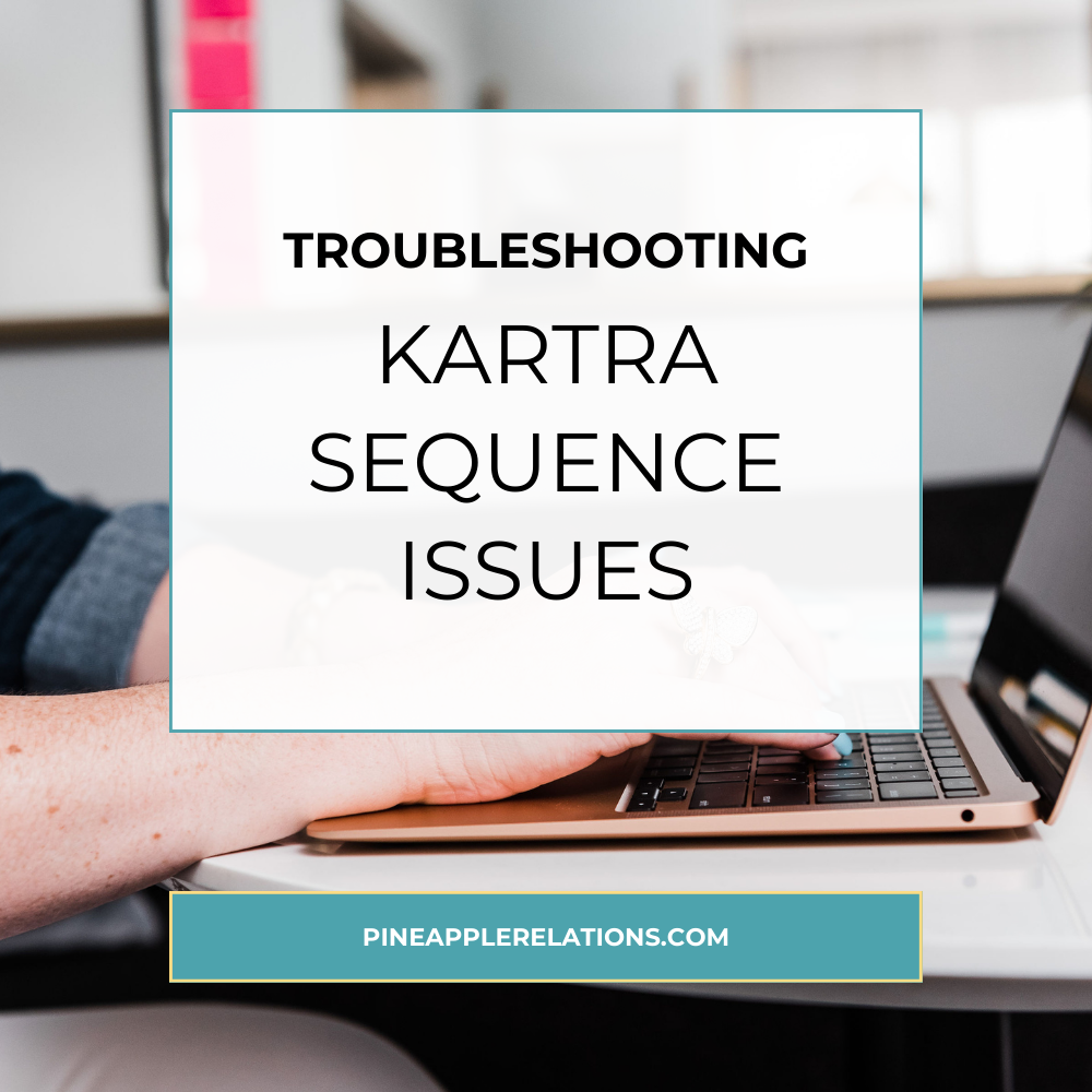 My Kartra Sequence Isn't Working