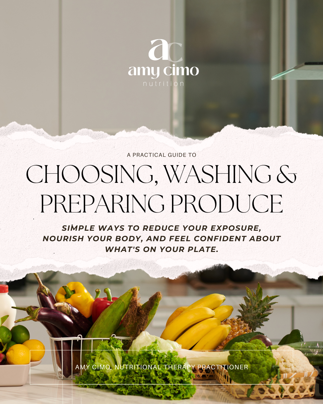 a practical guide to choosing, washing and preparing produce