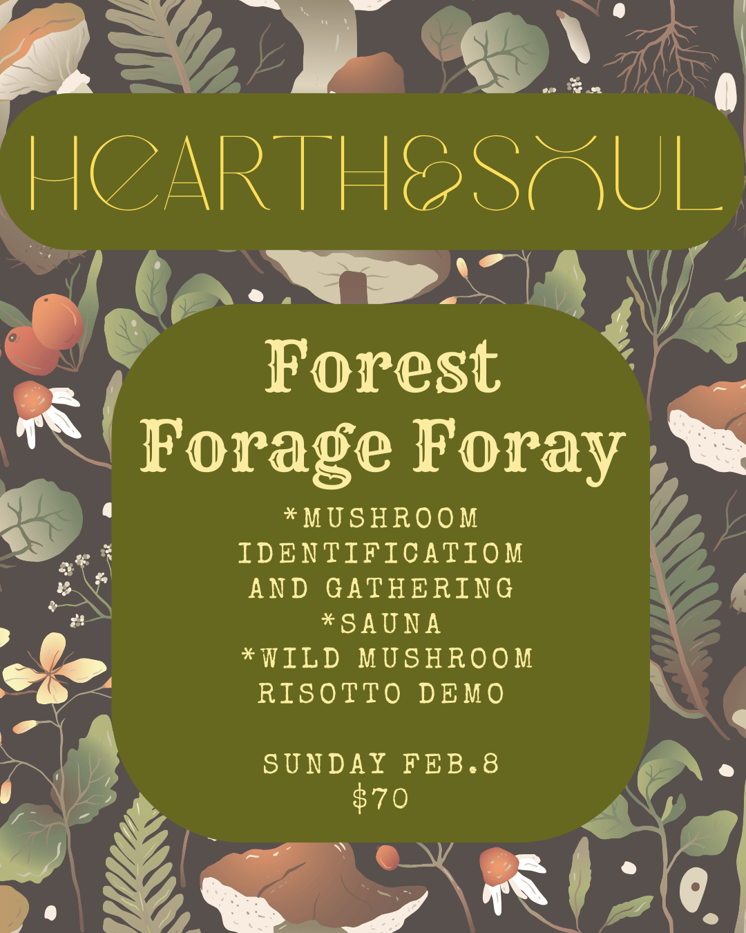 Sunday afternoon: Learn to identify and gather edible varieties, as well as the key features of mushroom morphology and more about mycological collaborative ecology. Then warm up with a sauna. Wrap up the day with a risotto making demo and tasting. 