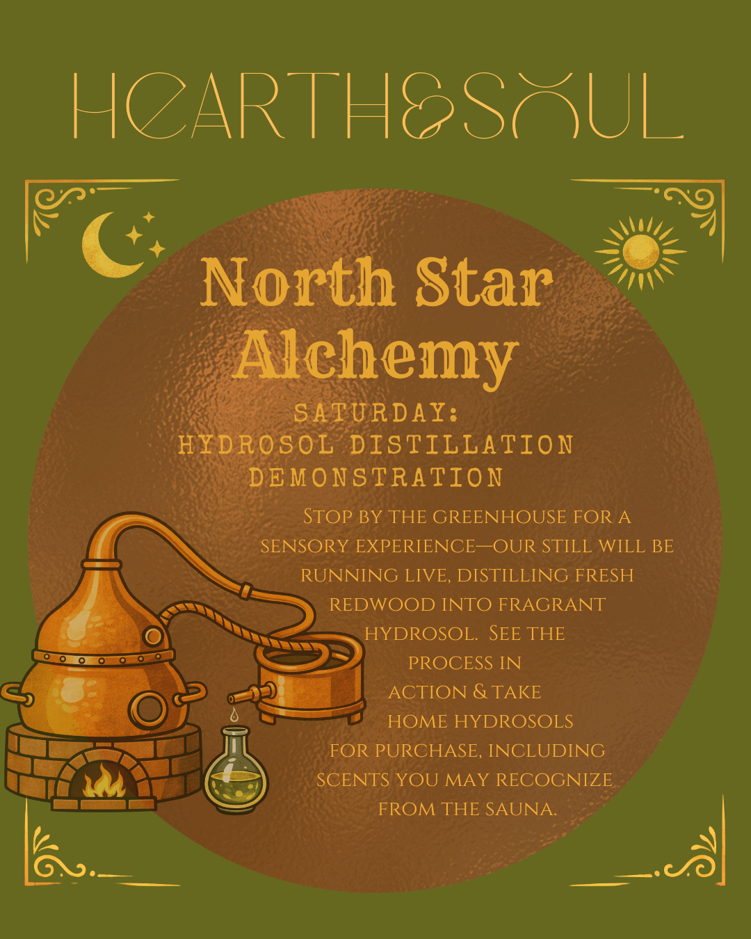 A free experience. On Saturday from 11am-4pm anytime,  stop by the Greenhouse at Ellie's Farmhouse to learn about distillation of botanicals, with a copper still happily humming away (and a station to hand dip beeswax candles for $30)